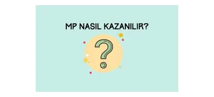 MP Nasıl Kazanılır? duyuru görseli